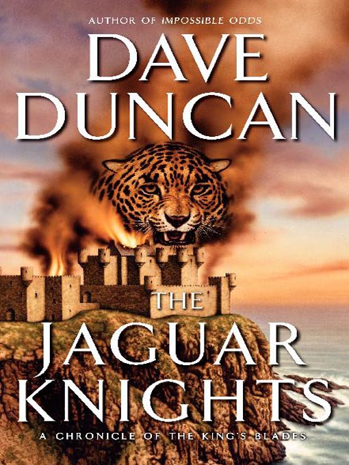 Title details for The Jaguar Knights by Dave Duncan - Available
